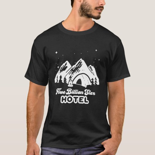 5 Miljard Sterren Hotel Funny Camping T-shirt (Voorkant)