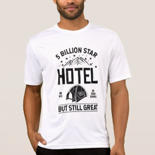 5 miljard sterren hotel, maar nog steeds geweldig t-shirt