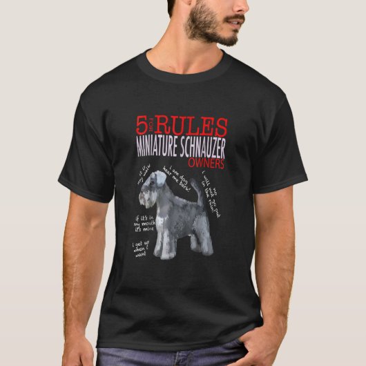 5 Rules for Miniature Schnauzer Owners tee T-shirt (Voorkant)