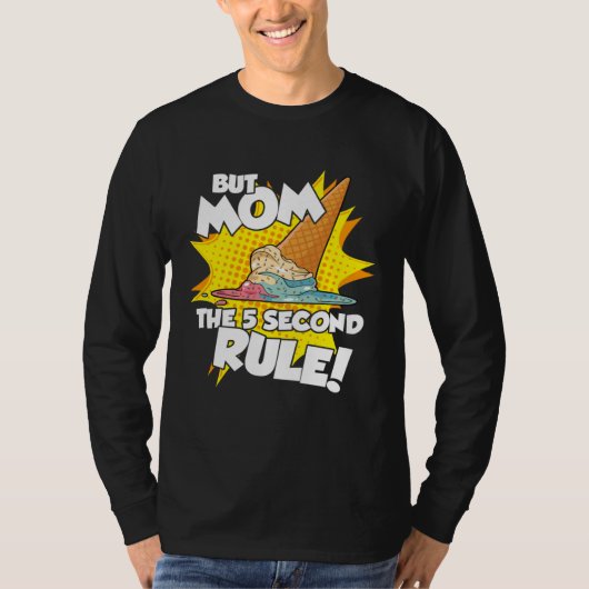 5 Second Rule  Kids Boys Girls Ice Cream Son Daugh T-shirt (Voorkant)