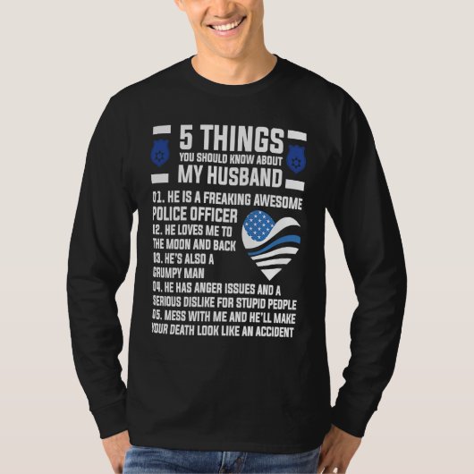 5 things about husband police officer Wife T-shirt (Voorkant)