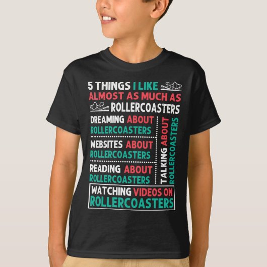 5 Things I Like About Roller Coaster T-shirt (Voorkant)