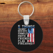 5 Things You Dont Mess With For Proud Patriotic Am Sleutelhanger (Voorkant)