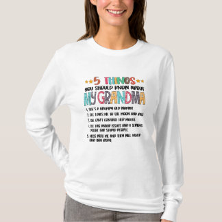 5 Things You Should Know About My Grandma Hallowee T-shirt