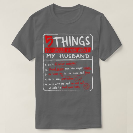 5 Things You Should Know About My Husband Wife Gif T-shirt (Design voorkant)