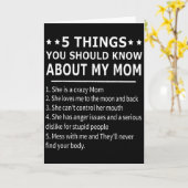 5 Things You Should Know About My Mom Tee Shirt Gi Kaart (Gele Bloem)