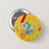 5 VAN 4 MENSEN Wiskunde Joke Ronde Button 5,7 Cm (Voorkant /achterkant)