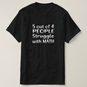 5 VAN DE 4 MENSEN WORSTELEN MET WISKUNDE T-SHIRT