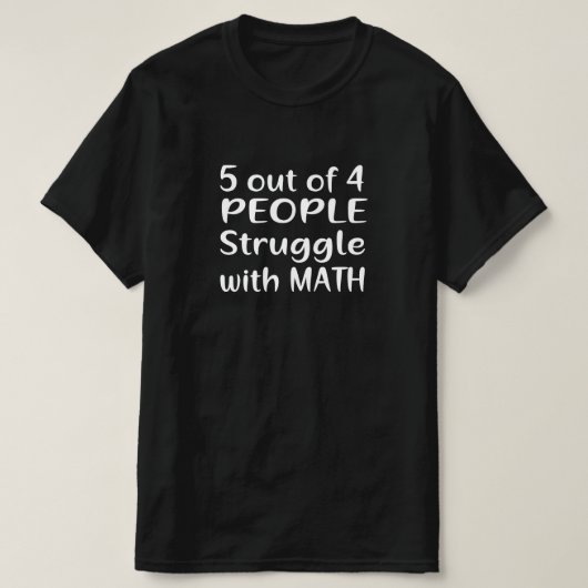 5 VAN DE 4 MENSEN WORSTELEN MET WISKUNDE T-SHIRT (Design voorkant)