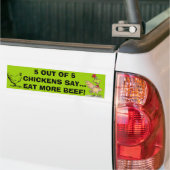 5 van de 5 kippen zeggen Bumpersticker (Op Truck)