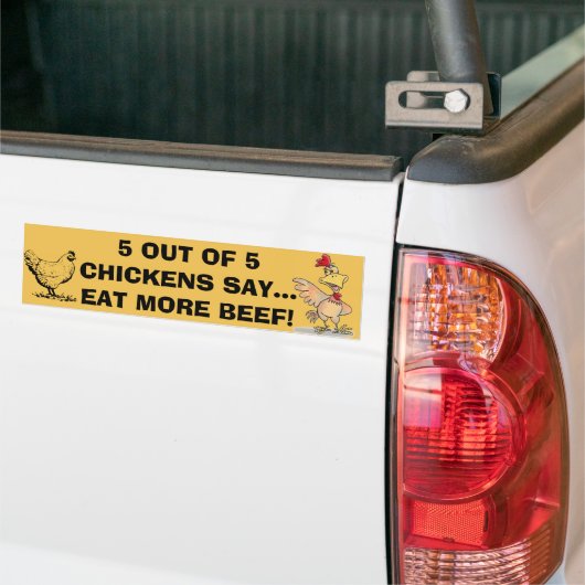 5 van de 5 kippen zeggen Bumpersticker (Op Truck)