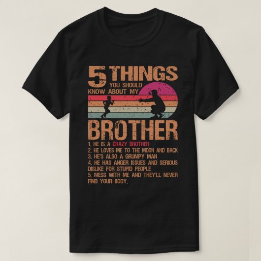 5 Wat je moet weten over mijn broer vader T-shirt (Design voorkant)