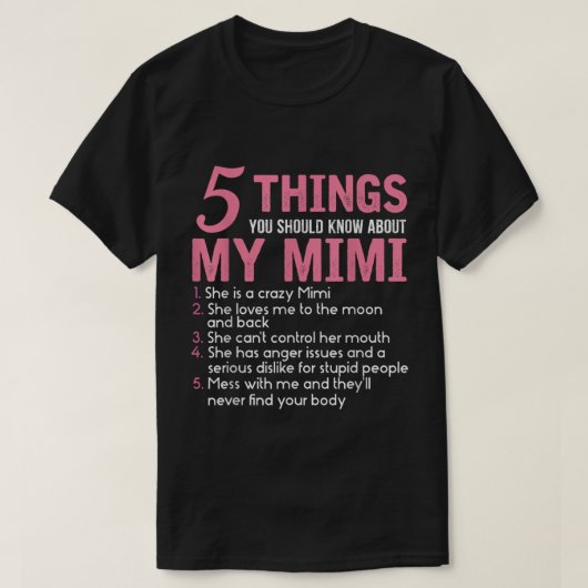 5 Wat je moet weten over mijn Mimi T-shirt (Design voorkant)