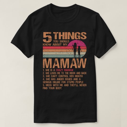 5 Wat je moet weten over mijn moeder D T-shirt (Design voorkant)