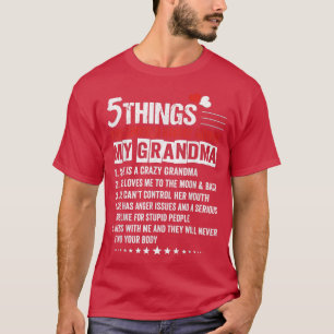 5 Wat je moet weten over mijn oma Funny Fa T-shirt