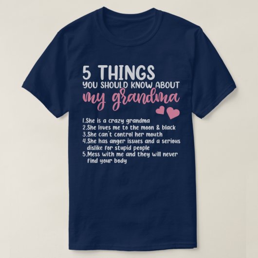 5 Wat je moet weten over mijn oma-Shirt. T-shirt (Design voorkant)