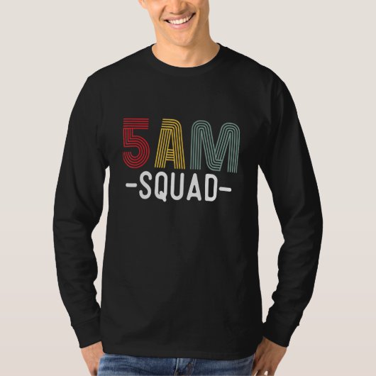 5am Sqaud Business Motivation Early Bird Inspirati T-shirt (Voorkant)