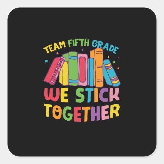 5e graad lerarenteam vijfde graad samen vierkante sticker (Voorkant)