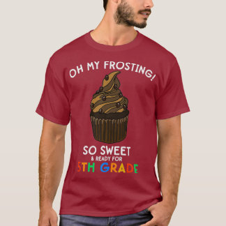 5e klas Terug naar School Quote Cupcake Grappig T-shirt