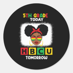 5e klas vandaag HBCU morgen historisch zwart C Ronde Sticker