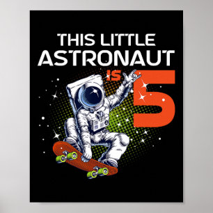 5e verjaardag astronaut skateboarden 5 jaar oude S Poster