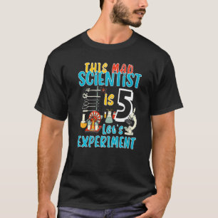5e verjaardag Deze gekke wetenschapper is 5 Laten T-shirt
