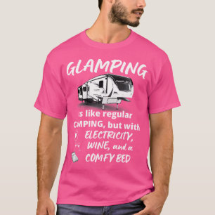 5e Wiel Glamping Grappig Sarcasme Kampeerterrein K T-shirt