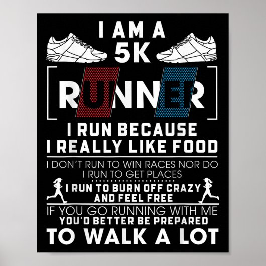 5K Runner Ik ren Omdat Ik Eten Eten Echt Leuk Leuk Poster (Voorkant)