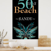 5O  IS A BEACH  Fiftieth modern black  Birthday Poster (Keuken)