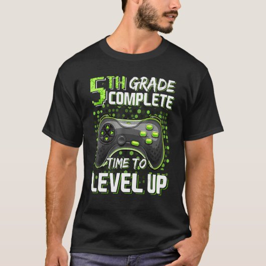 5th Grade Complete Time To Level Up Happy Last Day T-shirt (Voorkant)