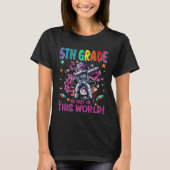 5th Grade Is Out Of This World Space Rocket T-shirt (Voorkant)