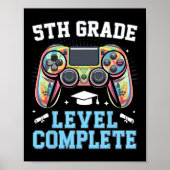 5th Grade Level Complete Last Day Of School Gamer Poster (Voorkant)