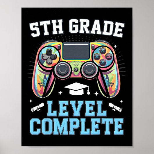 5th Grade Level Complete Last Day Of School Gamer Poster (Voorkant)