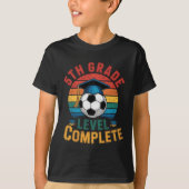 5th Grade Level Complete Soccer Boy Girl Last Day  T-shirt (Voorkant)