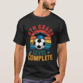 5th Grade Level Complete Soccer Boy Girl Last Day  T-shirt (Voorkant)