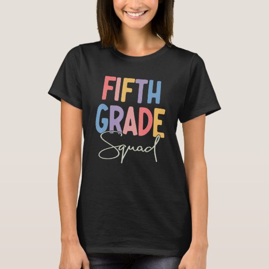 5th Grade Squad Fifth Teacher Student Team Back To T-shirt (Voorkant)