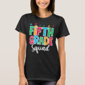 5th Grade Squad First Day of School Welcome Back t T-shirt (Voorkant)