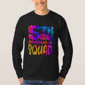 5th Grade Squad Teacher Student First Day Of Schoo T-shirt (Voorkant)
