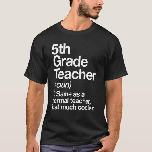5th Grade Teacher Definition Funny Back To School  T-shirt (Voorkant)