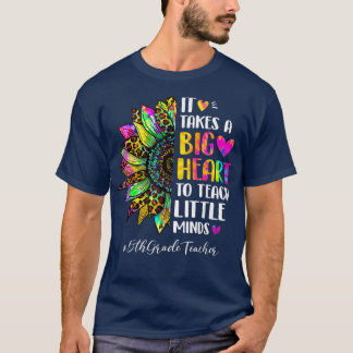 5th Grade Teacher It Takes A Big Heart to Shape Li T-shirt