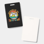 5th Grade Teacher Level Up To Fifth Grade Badge (Voor- en achterkant)