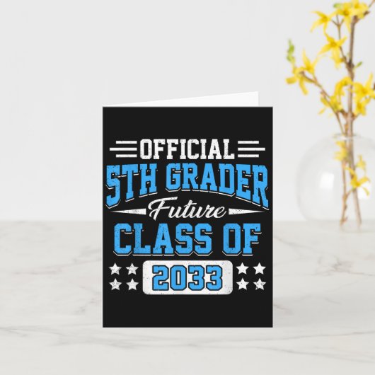 5th Grader Future Cl Of 2033 First Day Grade 5 Kaart (Gele Bloem)
