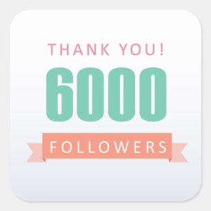 6000 volgers Bedankt-social media dankbaarheid Vierkante Sticker