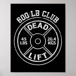 600 Lbs Pond Doden Lift Club Gym Krachttraining Po Poster