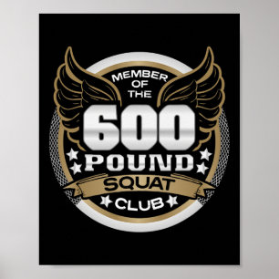 600 Pond Squat Club Voor Krachtatleet Gewichtheffe Poster