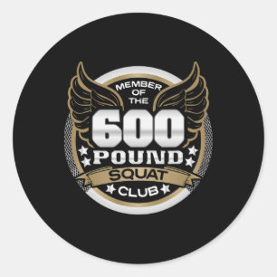 600 Pond Squat Club Voor Krachttrainer Gewichtheff Ronde Sticker