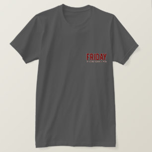 [600] Vrijdag [Mijn Tweede Favoriet F-Woord]… T-shirt