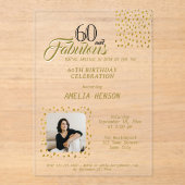 60 and Fabulous Gold Glitter Photo 60th Birthday Acryl Uitnodigingen (Voorkant)