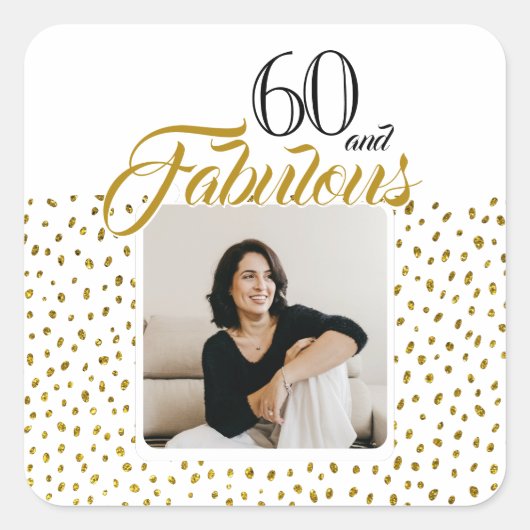 60 and Fabulous Gold Glitter Photo 60th Birthday Vierkante Sticker (Voorkant)