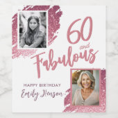 60 and Fabulous Pink Glitter 2 Foto 60e verjaardag Wijn Etiket (Enkel label)